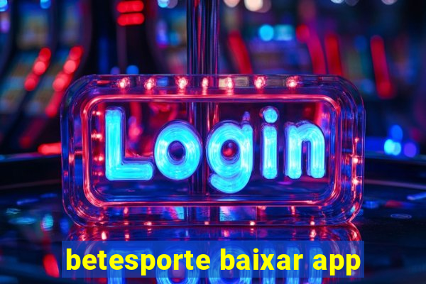 betesporte baixar app